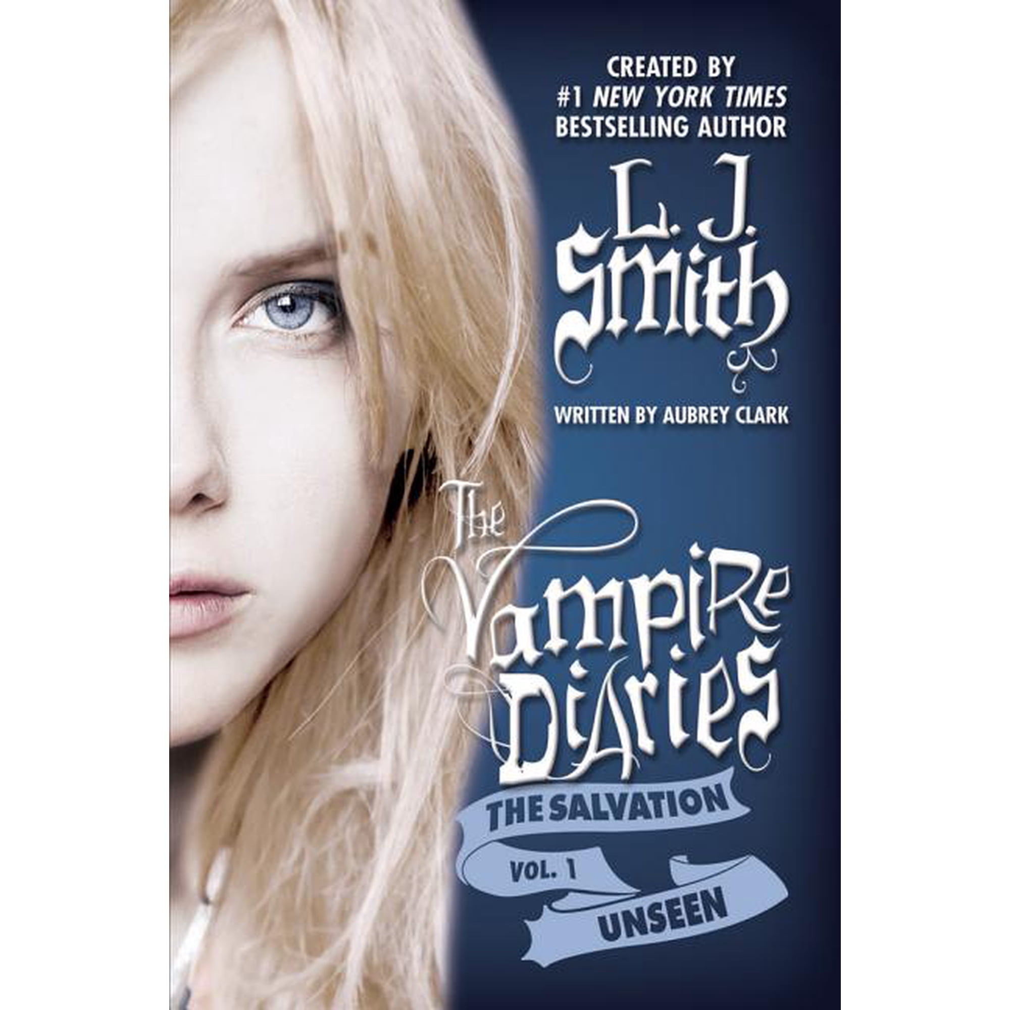 Vampire Diaries The Salvation: Unseen Book 1 (Paperback)