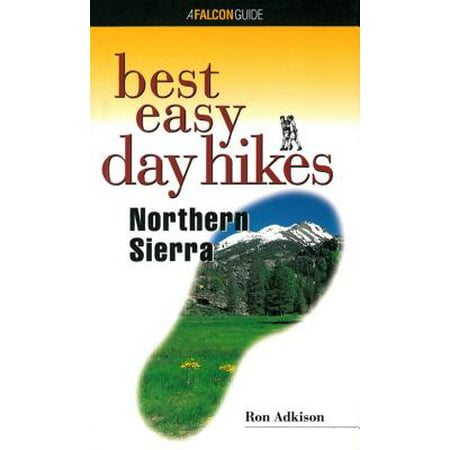 Best Easy Day Hikes Northern Sierra - eBook (Best Hiking In Northern Italy)