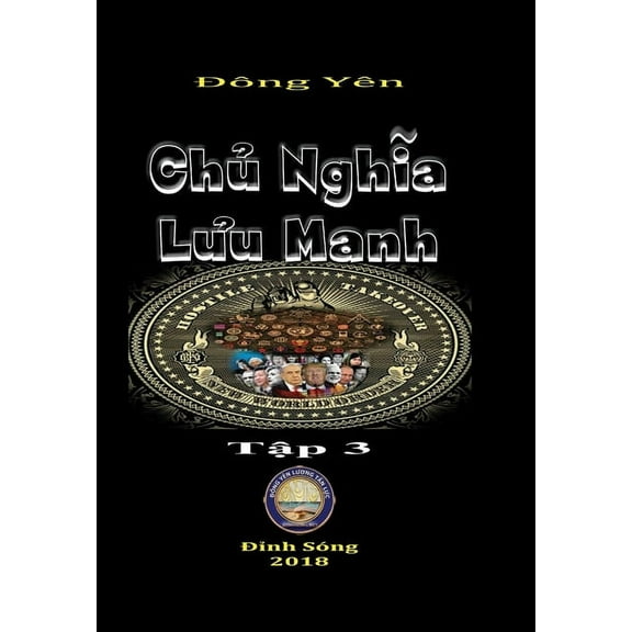 Chu Nghia Luu Manh III, (Hardcover)