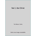 thumbnail image 1 of Pre-Owned Not I, But Christ (Hardcover) 084074112X 9780840741127, 1 of 1