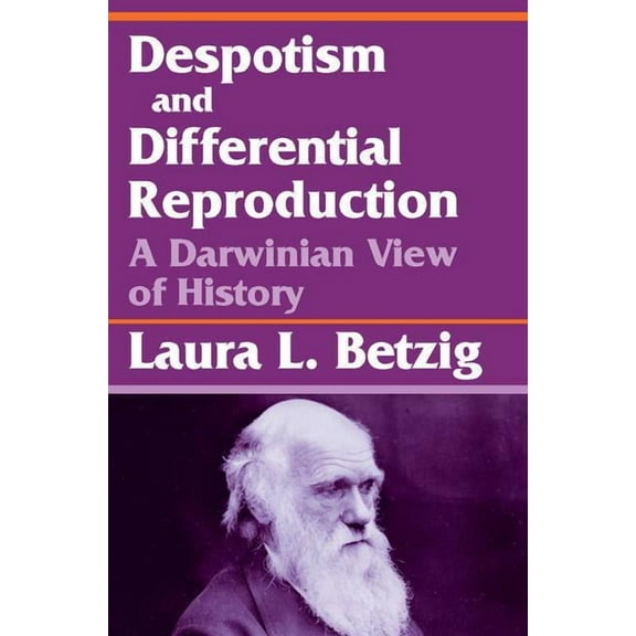 Despotism, Social Evolution, and Differential Reproduction, (Paperback)