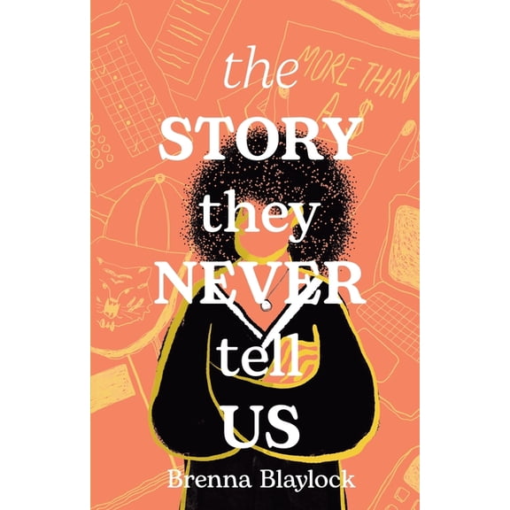 The Story They Never Tell Us, (Paperback)