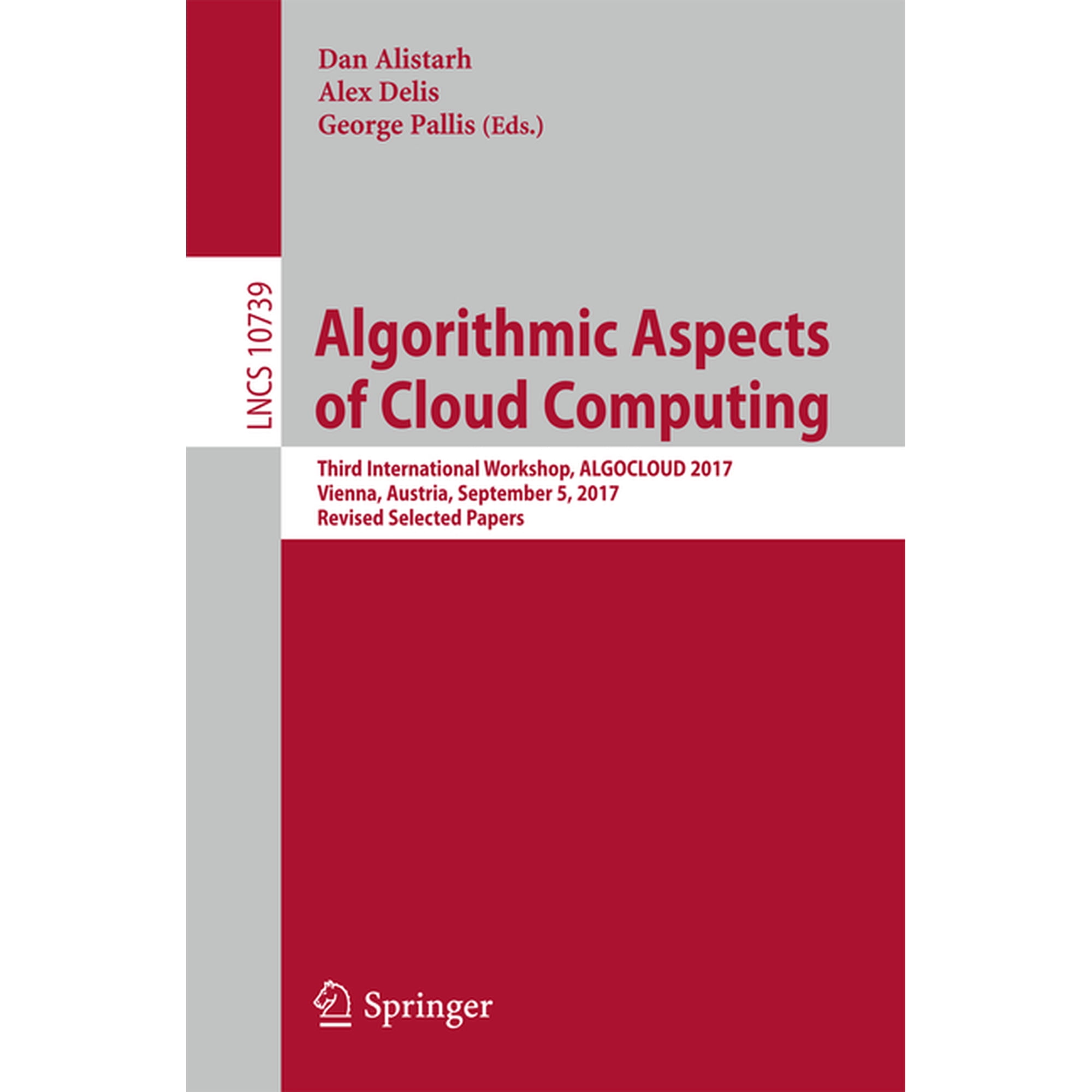 Algorithmic Aspects of Cloud Computing: Third International Workshop Algocloud 2017 Vienna Austria September 5 2017 (Paperback)