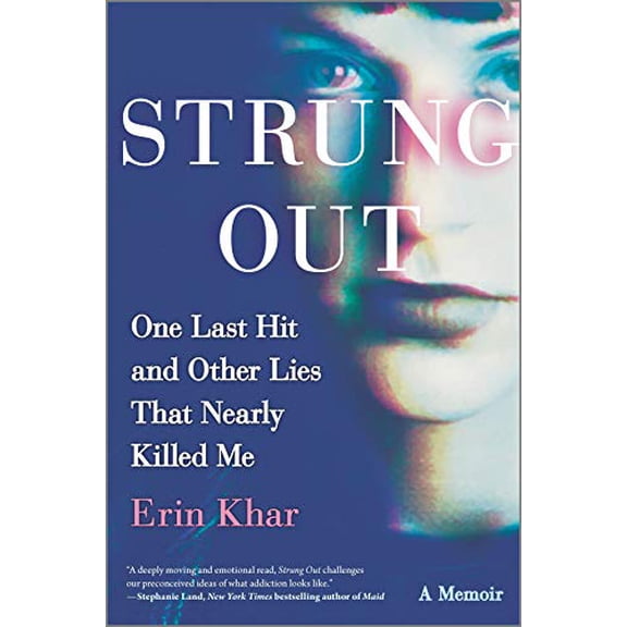 Pre-Owned Strung Out: One Last Hit and Other Lies That Nearly Killed Me (Hardcover) 0778309738 9780778309734