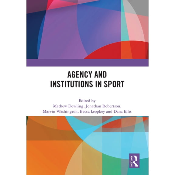 Agency and Institutions in Sport, (Hardcover)