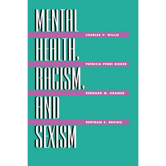 Mental Health, Racism and Sexism, (Paperback)