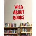 thumbnail image 3 of Wild About Books School Vinyl Lettering Art Wall Sticker Decals Classroom Decor Quote 17x23-Inch Cherry Red, 3 of 5