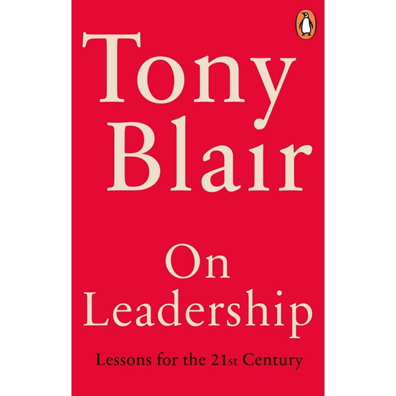 Tony Blair On Leadership (Paperback)