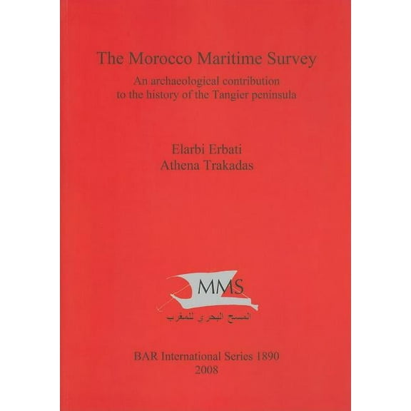 BAR International: The Morocco Maritime Survey (Paperback)