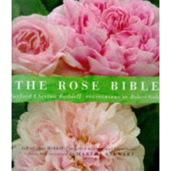 Pre-Owned The Rose Bible (Paperback) 0811821595 9780811821599