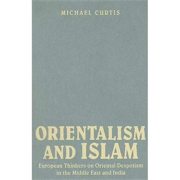 Oriental Despotism and Islam, (Hardcover)