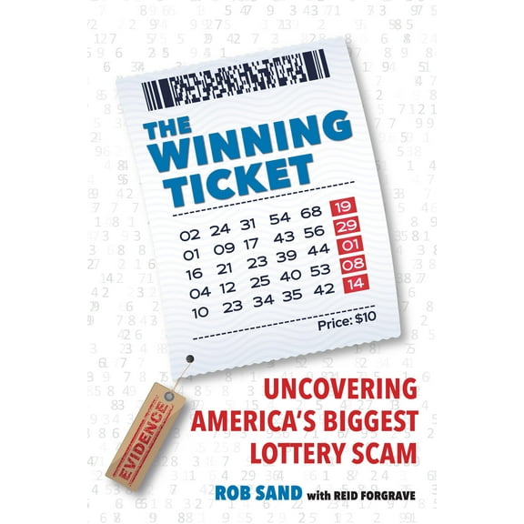The Winning Ticket : Uncovering America’s Biggest Lottery Scam (Hardcover)