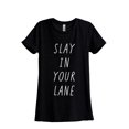 thumbnail image 1 of Slay In Your Lane Women's Fashion Relaxed T-Shirt Tee Heather Black Small, 1 of 2