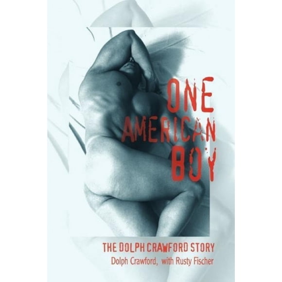 One American Boy: The Dolph Crawford Story