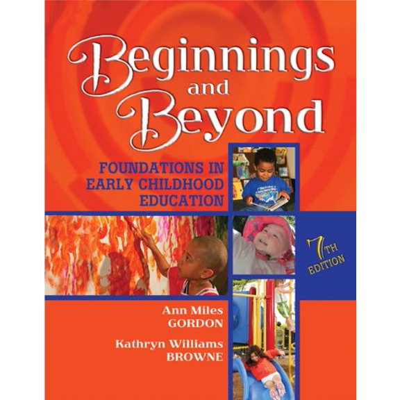 Pre-Owned Beginnings & Beyond: Foundations in Early Childhood Education (Hardcover) 1418048658 9781418048655