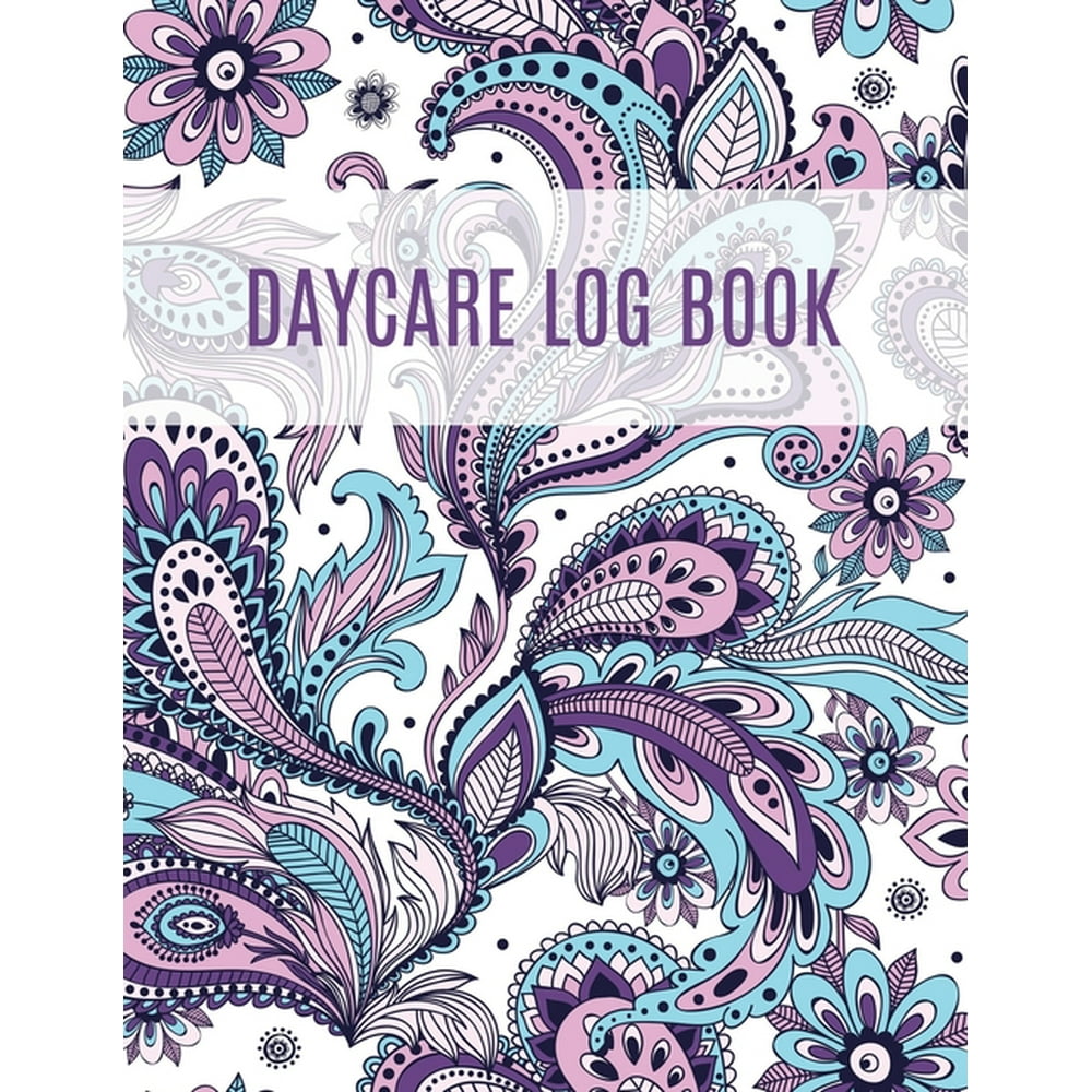 Daycare log book A simple day care logbook for recording child