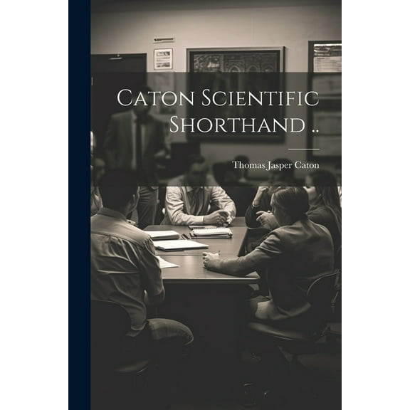 Caton Scientific Shorthand .., (Paperback)