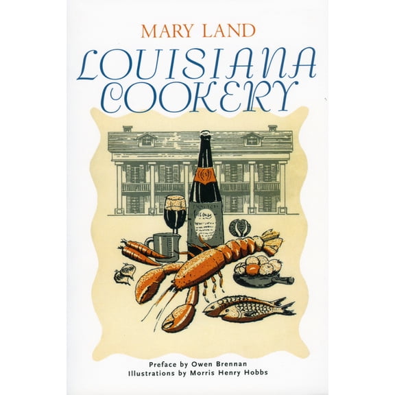 Louisiana Cookery, (Paperback)