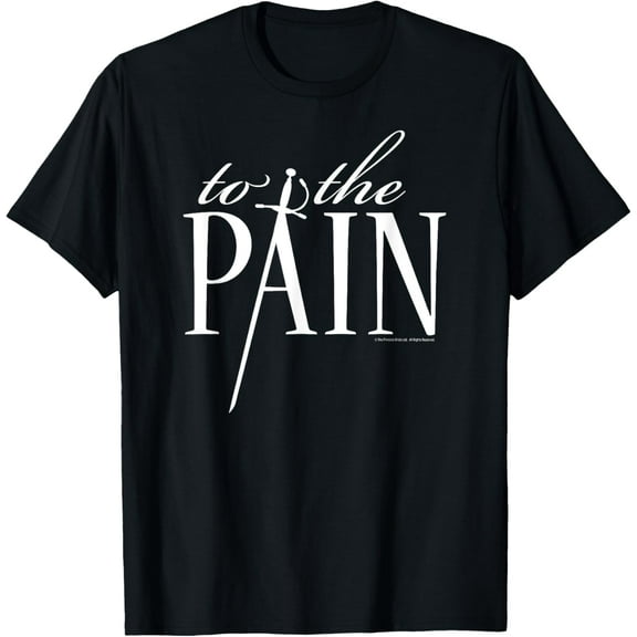 t-shirt Princess Bride To The Pain T-Shirt mens，black，women，funny，journey，Crew Neck, Short Sleeve,printing