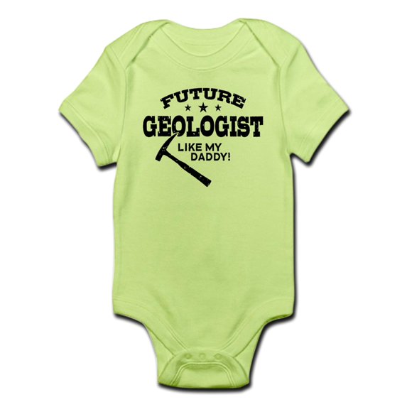 CafePress - Future Geologist Like My Daddy Infant Bodysuit - Baby Light Bodysuit