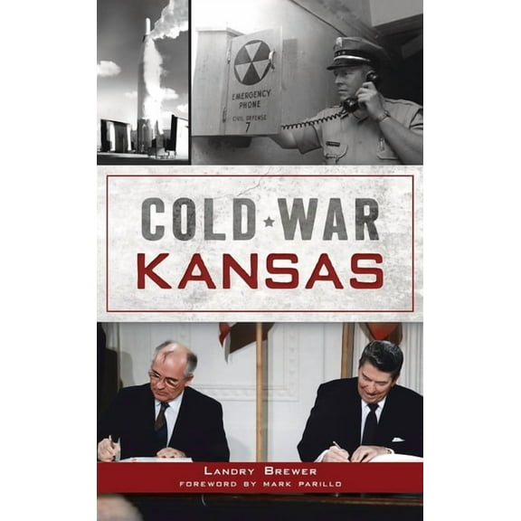 Cold War Kansas (Hardcover)