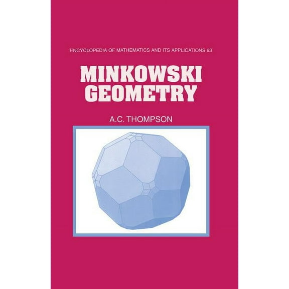 Encyclopedia of Mathematics and Its Appl Minkowski Geometry, Book 63, (Hardcover)