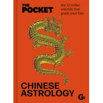 Pocket Books The Pocket Chinese Astrology: The 12 Zodiac Animals That Guide Your Fate, (Hardcover)