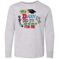 thumbnail image 3 of Inktastic My Daddy Did It and He Did it For Me with Graduation Cap Long Sleeve Youth T-Shirt, 3 of 5