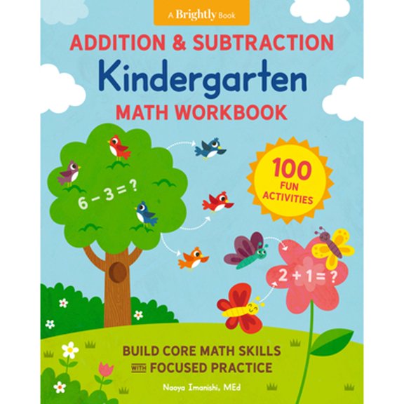 Pre-Owned Kindergarten Math Workbooks Addition and Subtraction Kindergarten Math Workbook: 100 Fun Activities to Build Core Math Skills with Focused Practice, (Paperback)
