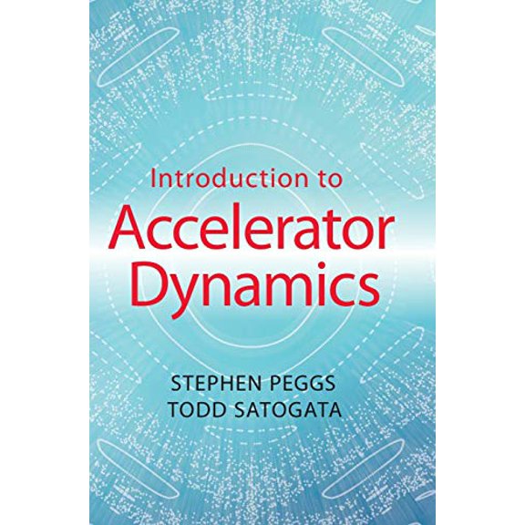 Pre-Owned Introduction to Accelerator Dynamics, 9781107132849, 1107132843, Hardcover, 1 edition
