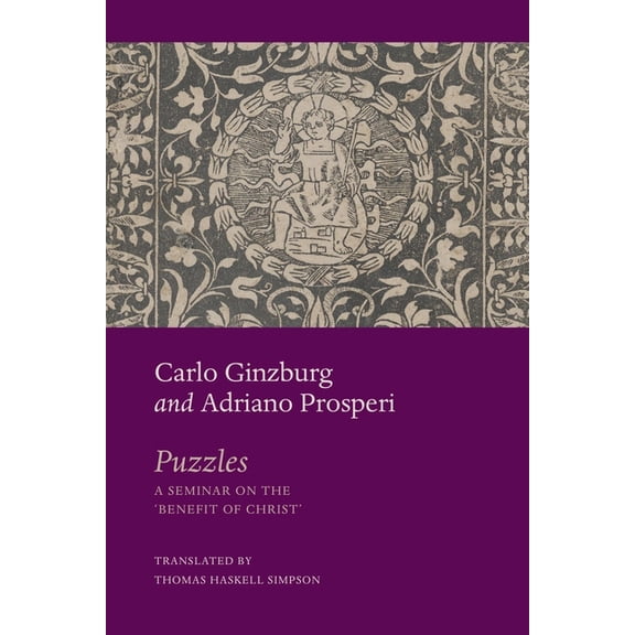 Italian List Puzzles: A Seminar on the 'Benefit of Christ', (Hardcover)