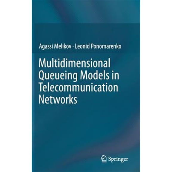Pre-Owned Multidimensional Queueing Models in Telecommunication Networks (Hardcover)