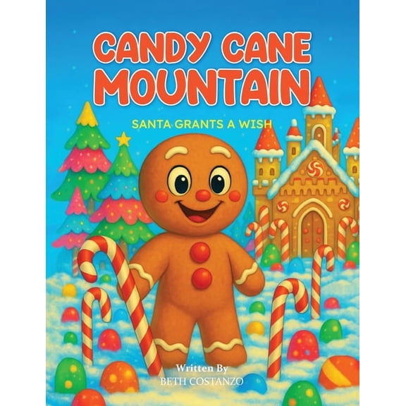 Candy Cane Mountain-Santa Grants A Wish, (Paperback)