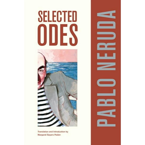 Latin American Literature and Culture: Selected Odes of Pablo Neruda (Series #4) (Edition 1) (Paperback)