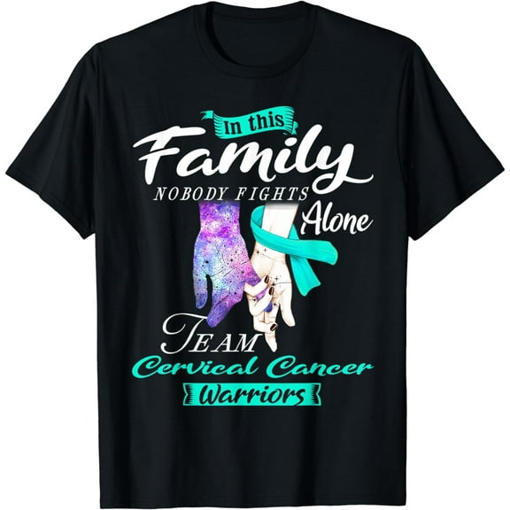 Family Nobody Fights Alone Team Cervical Cancer Warriors T-Shirt