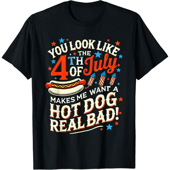 You Look Like The Happy 4th of July Patriotic America Funny T-Shirt