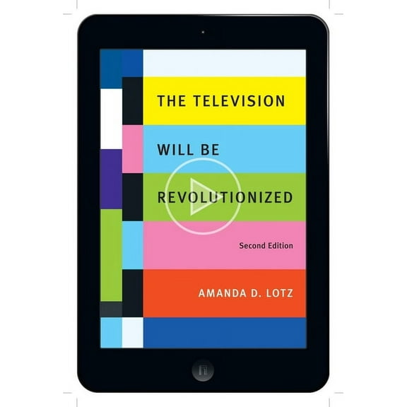 The Television Will Be Revolutionized, Second Edition, (Hardcover)