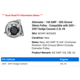 thumbnail image 2 of Alternator - 160 AMP - SD6 Groove 58mm Pulley - Compatible with 2001 - 2007 Dodge Caravan 3.3L V6 2002 2003 2004 2005 2006, 2 of 4