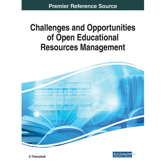 Challenges and Opportunities of Open Educational Resources Management (Hardcover)