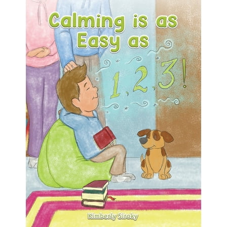 Calming Is as Easy as 1, 2, 3!, (Paperback)