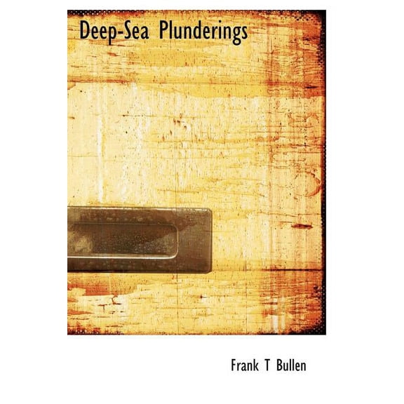 Deep-Sea Plunderings (Hardcover)