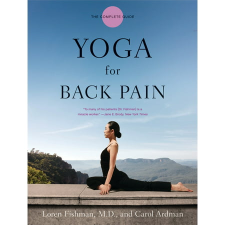 Yoga for Back Pain : The Complete Guide