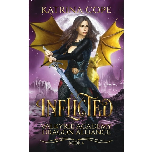 Valkyrie Academy Dragon Alliance Inflicted, Book 4, (Paperback)