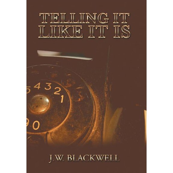 Telling It like It Is (Hardcover)