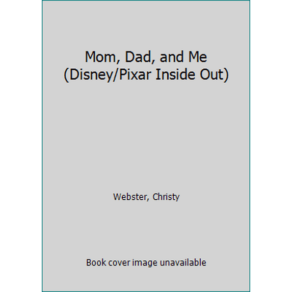 Pre-Owned Mom, Dad, and Me (Disney/Pixar Inside Out) (Paperback) 0736435360 9780736435369