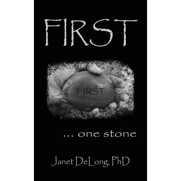 First. . . One Stone (Paperback)