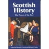 Scottish History: The Power of the Past, Used [Paperback]