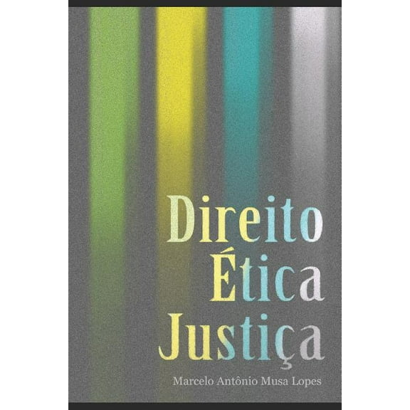 Direito Ética E Justiça (Paperback)