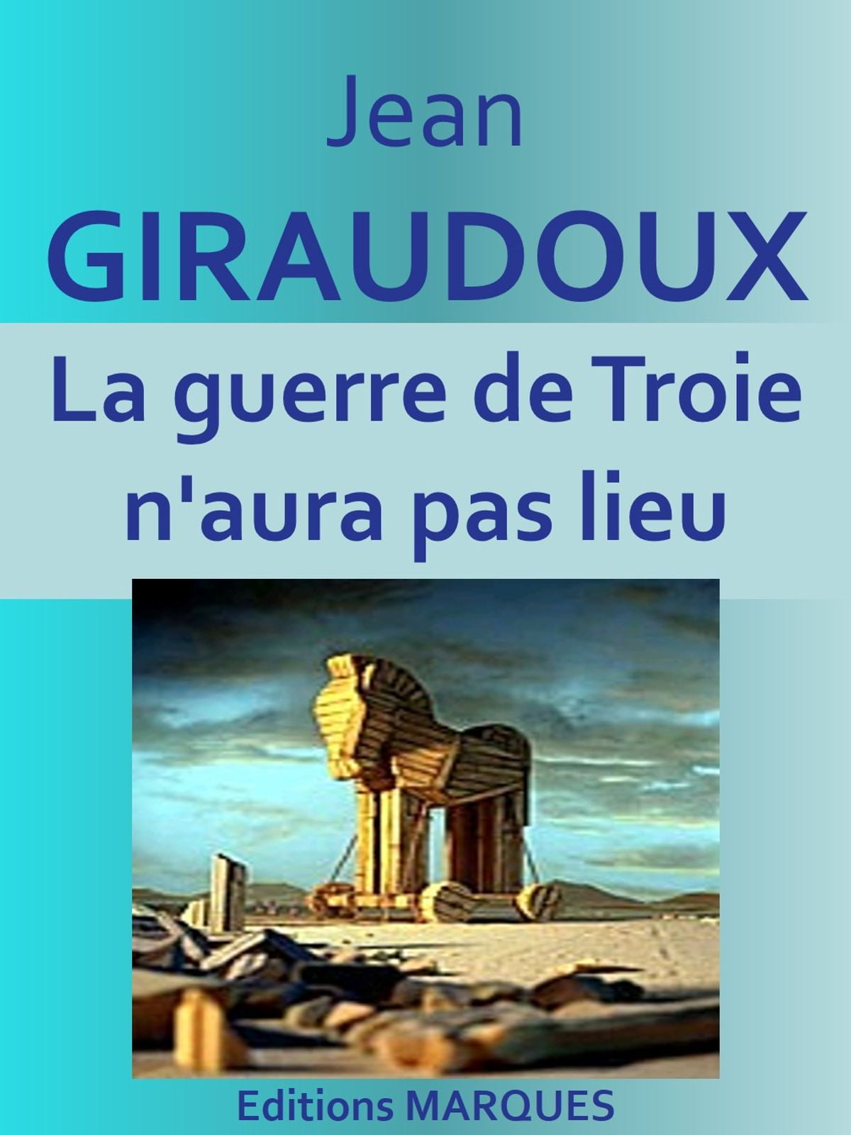 La guerre de Troie n'aura pas
