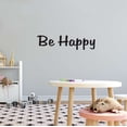 thumbnail image 1 of Family Be Happy Inspirational Quotes & Sayings Wall Decal Decoration Motivational Wall Art Decal Living Room Decor Lasts Years and Easily Removable - Size: 10 In(W) x 3 In(H), 1 of 5